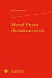 Sjef Houppermans - Marcel Proust déconstructiviste.