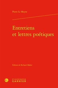 Moyne pierre Le - Entretiens et lettres poétiques.