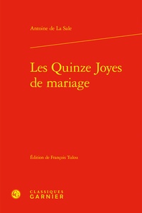 Sale antoine de La - Les Quinze Joyes de mariage.