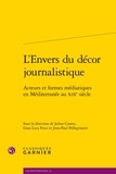 Julien Contes - L'envers du décor journalistique - Acteurs et formes médiatiques en Méditerranée au XIXe siècle.