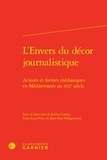 Julien Contes - L'Envers du décor journalistique - Acteurs et formes médiatiques en Méditerranée au XIXe siècle.