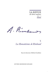  Classiques Garnier - Les romantismes de Rimbaud.