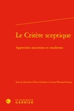 Enzo Godinot - Le Critère sceptique - Approches anciennes et modernes.