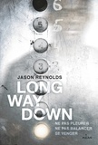 Jason Reynolds et Insa Sané - Long way down.
