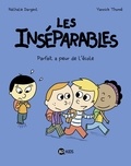 Nathalie Dargent - Les inséparables, Tome 06 - Parfait a peur de l'école.