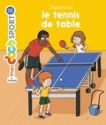 Jérémy Rouche et  Poulpi - J'apprends le tennis de table.