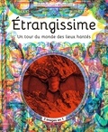  Carnovsky et Lucy Brownridge - Etrangissime - L'atlas des lieux les plus étranges, mystérieux et inquiétants de la planète.