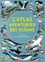Emily Hawkins et Lucy Letherland - L'atlas aventurier des océans.