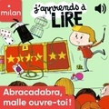 Florence Langlois et Pascale Hédelin - Abracadabra, malle, ouvre-toi !.