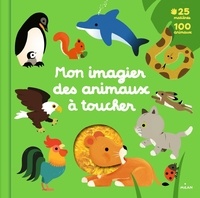 Xavier Deneux et Emmanuel Ristord - Mon imagier des animaux à toucher.