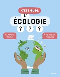 Sophie Dussaussois - C'est quoi, l'écologie ?.