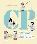 Edouard Manceau - CP, ça veut dire quoi ?.