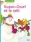 Stéphanie Guérineau et Hélène Convert - Super-Ouaf Tome 5 : Super-Ouaf et le yéti.