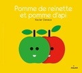 Xavier Deneux - Pomme de reinette et pomme d'api.