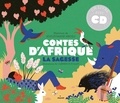 Souleymane Mbodj et Clémence Pollet - Contes d'Afrique - La sagesse. 1 CD audio