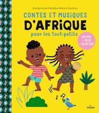 Souleymane Mbodj et Marion Cocklico - Contes et musiques d'Afrique pour les tout-petits. 1 CD audio
