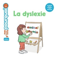Agnès Cathala et Claire Le Meil - La dyslexie.