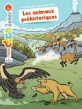Stéphanie Ledu et Nicolas Haverland - Les animaux préhistoriques.