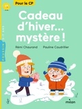 Rémi Chaurand et Pauline Caudrillier - Cadeau d'hiver... mystère !.