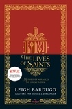 Leigh Bardugo - The Lives of saints - Mythes et miracles du Grishaverse.