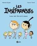 Nathalie Dargent - Les inséparables, Tome 09 - Les Inséparables 9 - Lucas veut faire de la danse.