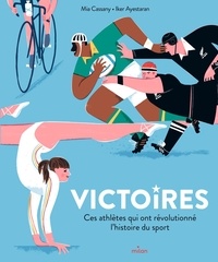 Mia Cassany et Iker Ayestaran - Victoires - Ces athlètes qui ont révolutionné l'histoire du sport.