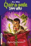 Slappyworld, Tome 01 - Joyeux horriversaire !.