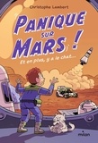 Christophe Lambert et Yann Cozic - (Presque) seul sur Mars Tome 3 : Panique sur Mars !.