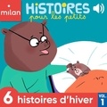  André Jeanne et Evelyne Blandin - Histoires pour les petits, 6 histoires d'hiver, Vol. 1.