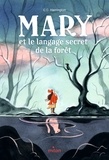 C. C. Harrington - Mary et le langage secret de la forêt.