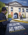 Robin Lagofun et Chloé Blondel - Mon dossier d'enquête - Meurtre au musée.