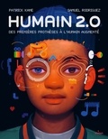Patrick Kane - Humain 2.0 - Des premières prothèses à l'humain augmenté.