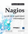 Anis Majdoub - Nagios - La clé de la supervision informatique.