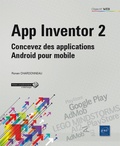 Ronan Chardonneau - App Inventor 2 - Concevez des applications Android pour mobile.
