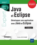 Frédéric Déléchamp - Java et Eclipse - Développez une application avec Java et Eclipse.