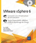 Jérôme Bezet-Torres et Eric Fourn - VMware vSphere 6 - Concevoir une infrastructure de virtualisation.