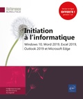  Editions ENI - Initiation à l'informatique - Windows 10, Word 2019, Excel 2019, Outlook 2019 et Microsoft Edge.