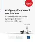 Pierre Rigollet - Analysez efficacement vos données à l'aide des tableaux croisés dynamiques d'Excel (versions 2019 et Office 365).
