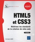 Christophe Aubry - HTML5 et CSS3 - Maîtrisez les standards de la création de sites web.