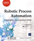 Christian Vigouroux - Robotic Process Automation - Automatisez vos processus métier.