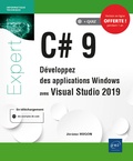 Jérôme Hugon - C# 9 - Développez des applications Windows avec Visual Studio 2019.