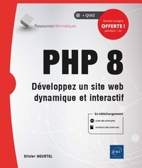 Olivier Heurtel - PHP 8 - Développez un site web dynamique et interactif.