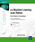Madjid Khichane - Le Machine Learning avec Python - De la théorie à la pratique.