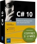Christophe Mommer et Jérôme Hugon - C#10 : Maîtrisez le développement avec Visual Studio - Coffret en 2 volumes.