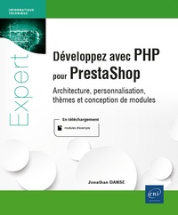 Jonathan Danse - Développez avec PHP pour PrestaShop - Architecture, personnalisations, thèmes et conceptions de modules.