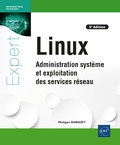 Philippe Banquet - Linux - Administration système et exploitation des services réseau.