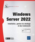 Nicolas Bonnet - Windows Server 2022 - Installation, gestion du stockage et des traitements.