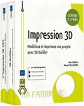 Marc Garcia et Benoît Jellimann - Impression 3D - Coffret en 2 volumes : Modélisez et imprimez vos projets avec 3D Builder.