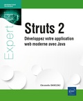 Christelle Davezac - Struts 2 - Développez votre application web moderne avec Java.