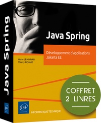 Hervé Le Morvan et Thierry Richard - Java Spring - Coffret en 2 volumes : Développement d'applications Jakarta EE.